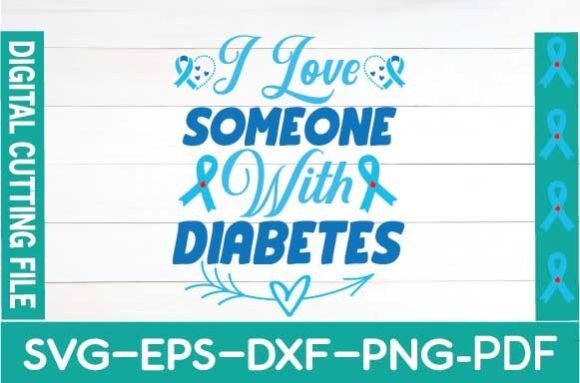 Enhancing Content with I Love Someone with Diabetes Svg Graphics