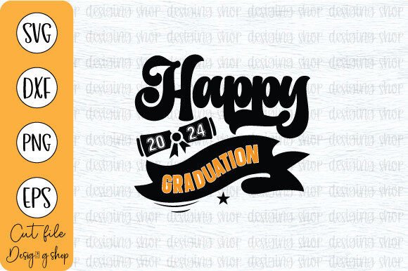 Happy 2024 Graduation SVG for Local Business Graphics