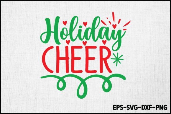 Holiday Cheer Christmas Svg Design for Graphics and Crafts