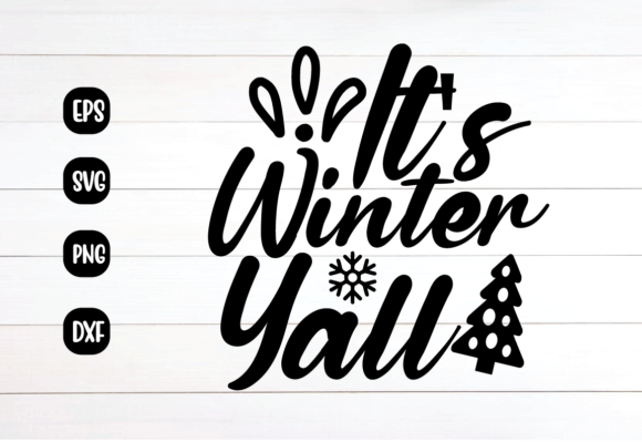 It's Winter Yall Svg: A Perfect Graphic for Crafts