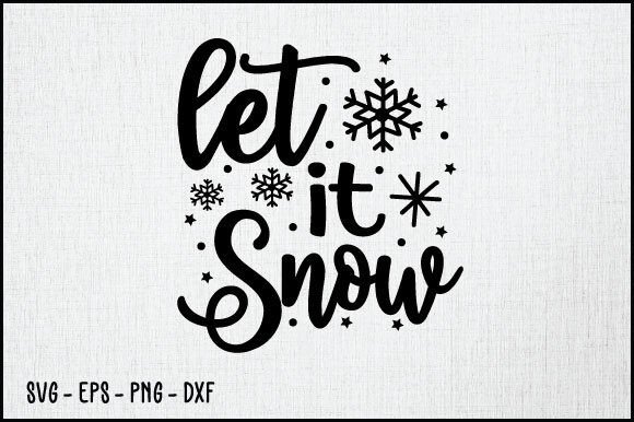 Let It Snow SVG: A Festive Graphic for Creative Crafts