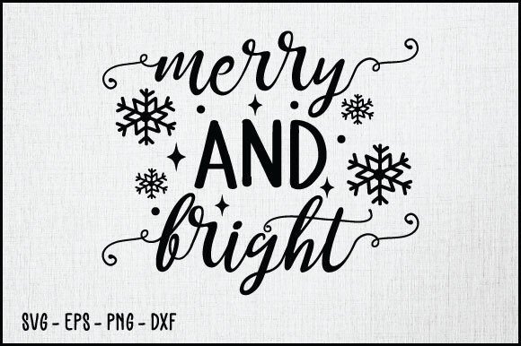 Merry and Bright, Christmas SVG for Festive Crafts and Graphics