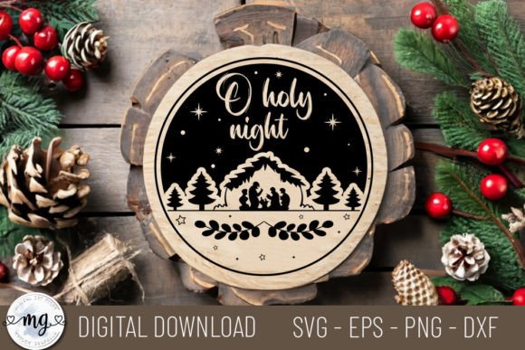 O Holy Night - Nativity Christmas SVG for Crafts and Graphics
