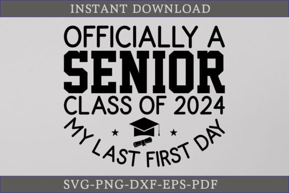 Officially a Senior Class of 2024 SVG: A Must-Have for Graphics and Crafts