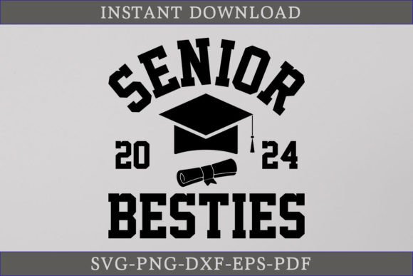 Senior Besties 2024 Graduate Shirt SVG for Crafts and Graphics