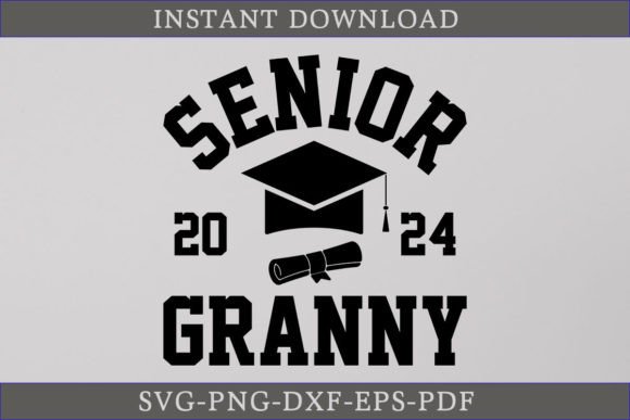 Senior Granny 2024 Graduate Shirt SVG for Graphics and Crafts