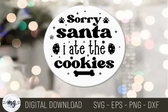 Sorry Santa I Ate the Cookies - SVG for Creative Graphics
