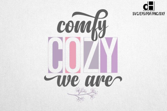 Winter Quotes SVG Comfy Cozy We Are: A Perfect Graphics Asset for Crafts